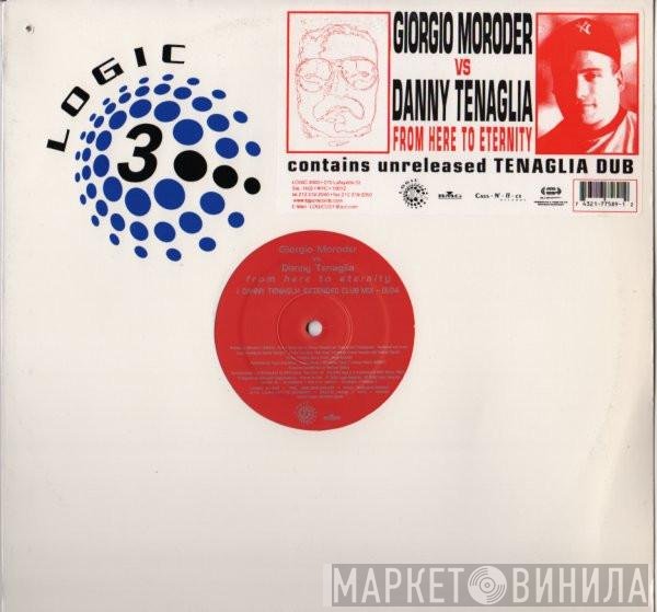 Danny Tenaglia, Giorgio Moroder - From Here To Eternity