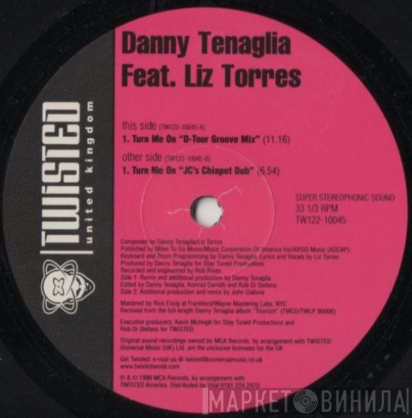 Danny Tenaglia, Liz Torres - Turn Me On