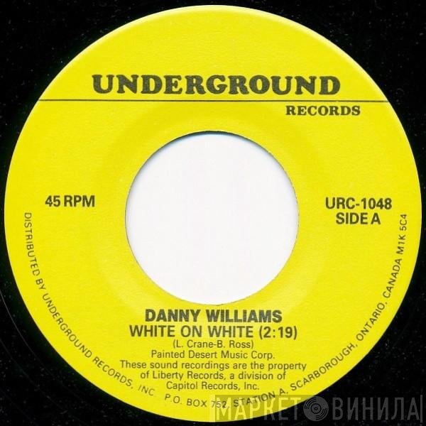 Danny Williams, The Rivingtons - White On White / Papa-Oom-Mow-Mow