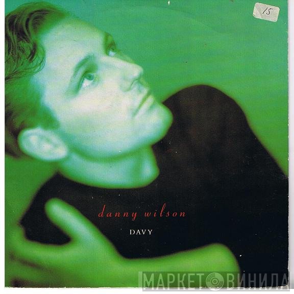 Danny Wilson   - Davy