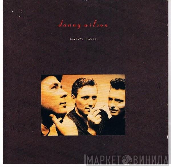 Danny Wilson   - Mary's Prayer