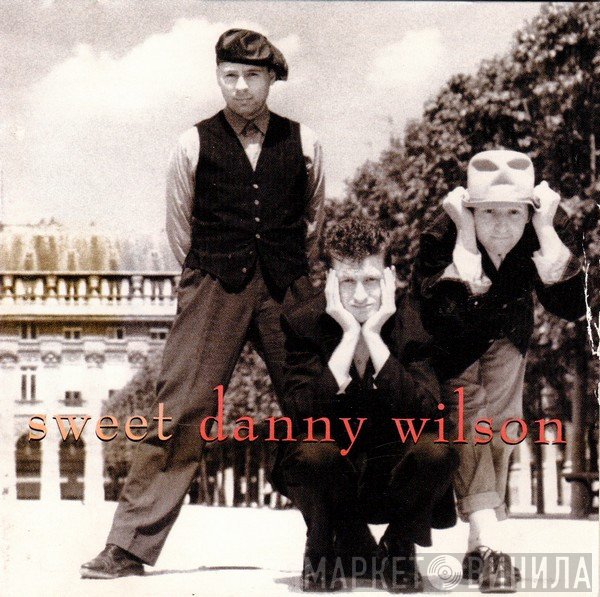 Danny Wilson  - Sweet Danny Wilson