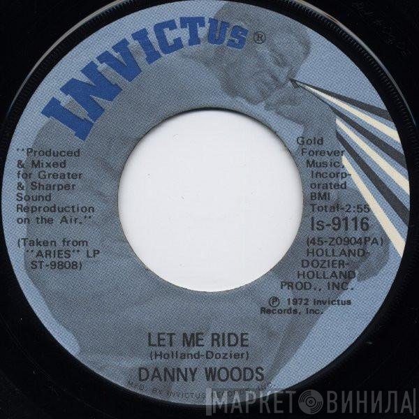 Danny Woods   - Let Me Ride