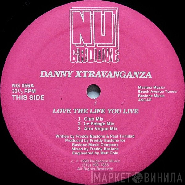 Danny Xtravaganza - Love The Life You Live