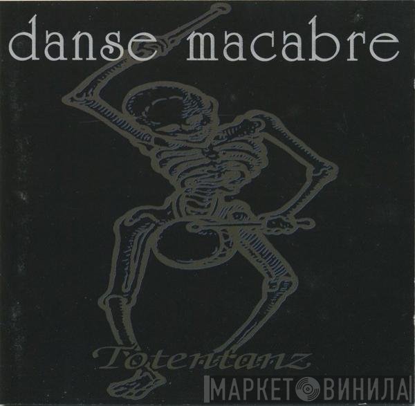 Danse Macabre  - Totentanz