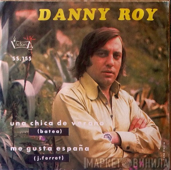 Dany Roy  - Una Chica De Verano / Me Gusta España
