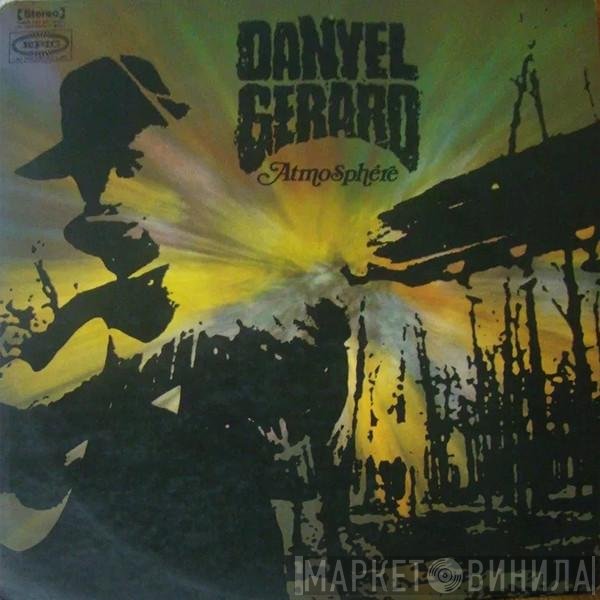 Danyel Gérard  - Atmosphère