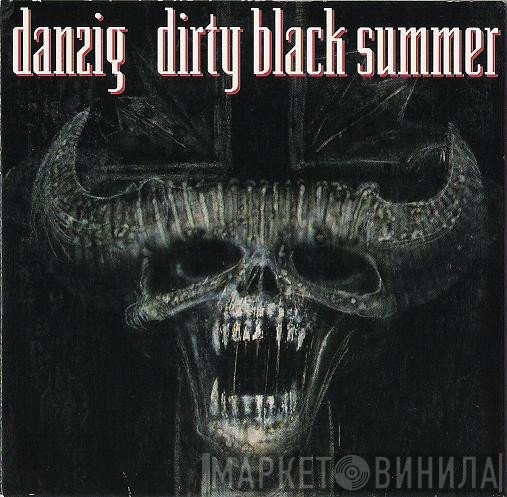 Danzig - Dirty Black Summer