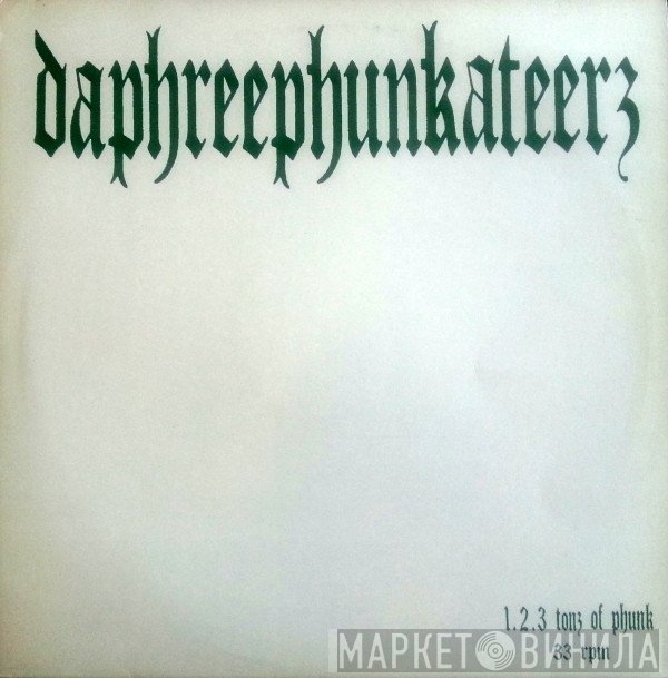 Daphreephunkateerz - 1.2.3. Tons Of Phunk