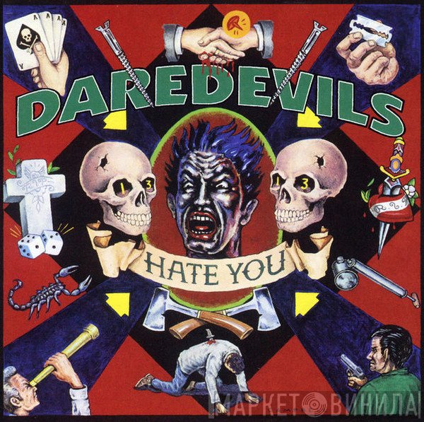 Daredevils  - Hate You