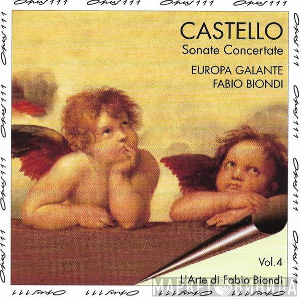 Dario Castello, Europa Galante, Fabio Biondi, Fabrizio Cipriani, Ettore Belli, Maurizio Naddeo, Rinaldo Alessandrini, Pascal Monteilhet  - Sontate Concertate