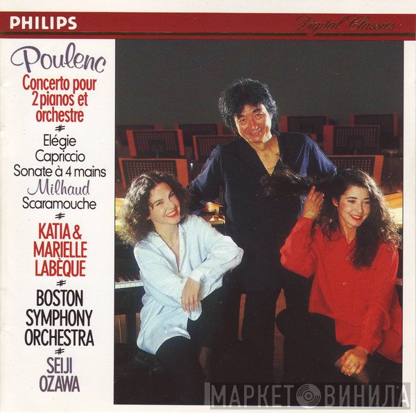 Darius Milhaud, Francis Poulenc, Boston Symphony Orchestra, Katia Et Marielle Labèque, Seiji Ozawa - Concerto Pour 2 Pianos Et Orchestre / Elégie / Capriccio / Sonate à 4 Mains / Scaramouche