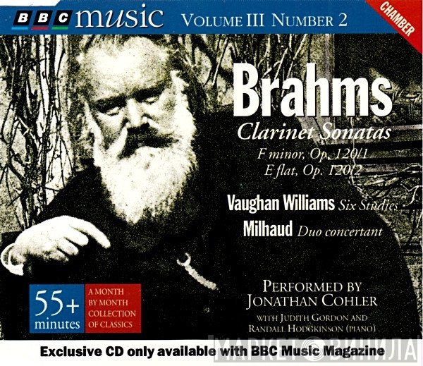 Darius Milhaud, Johannes Brahms, Ralph Vaughan Williams, Randall Hodgkinson, Judith Gordon, Jonathan Cohler - Clarinet Sonatas / Six Studies / Duo Concertant