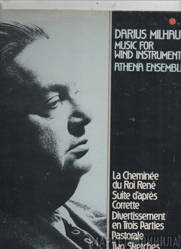 Darius Milhaud - Athena Ensemble  - Music For Wind Instruments