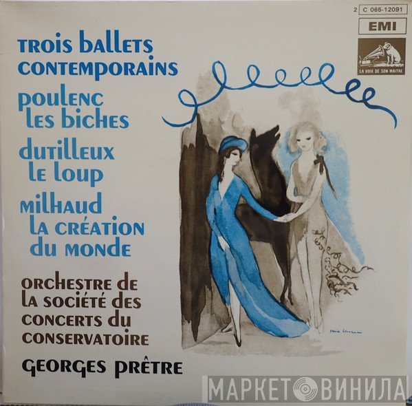 Darius Milhaud, Francis Poulenc, Orchestre De La Société Des Concerts Du Conservatoire, Georges Prêtre, Henri Dutilleux - Trois Ballets Contemporains