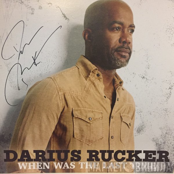 Darius Rucker - When Was The Last Time