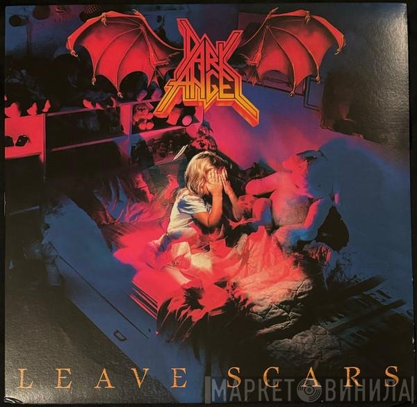 Dark Angel   - Leave Scars