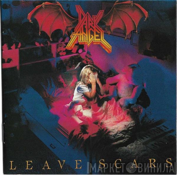 Dark Angel   - Leave Scars