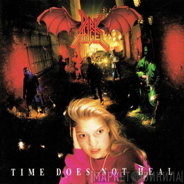 Dark Angel   - Time Does Not Heal