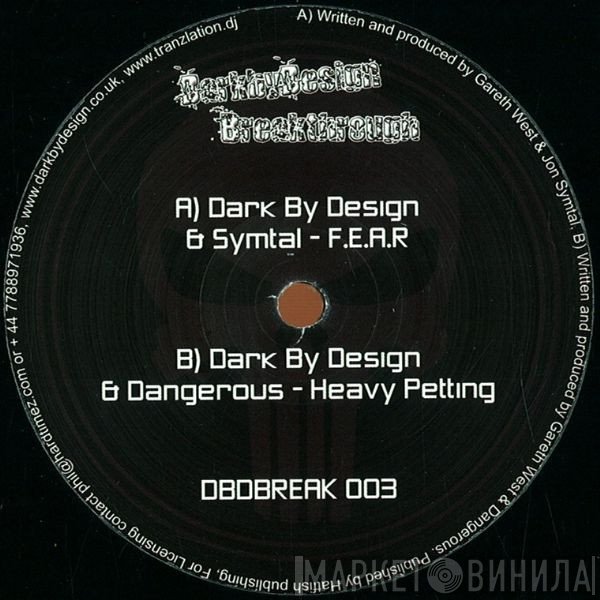 Dark By Design / Symtal & Dangerous   - F.E.A.R / Heavy Petting