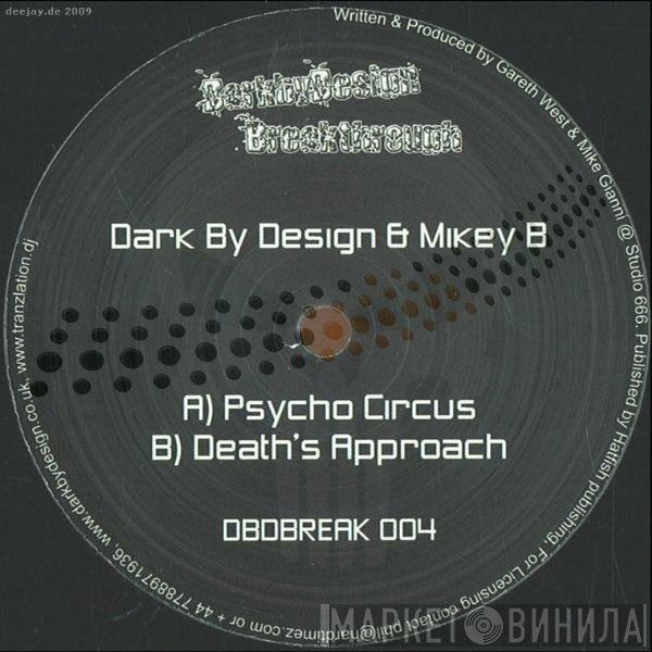 Dark By Design & Mikey B   - Psycho Circus / Death's Approach