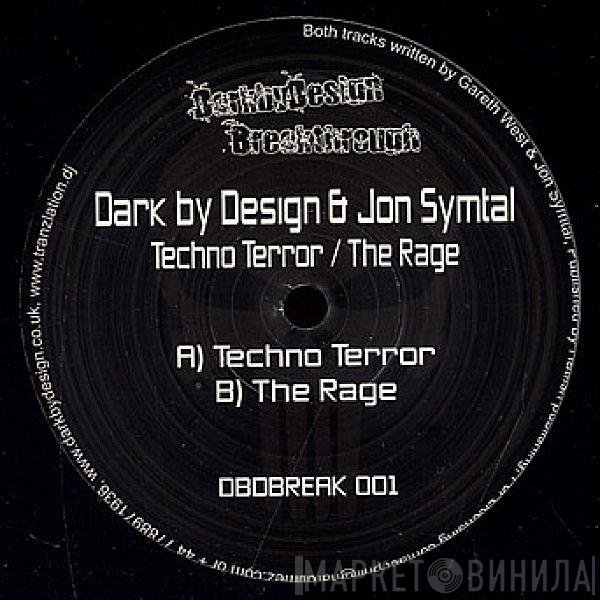 Dark By Design & Symtal  - Techno Terror / The Rage