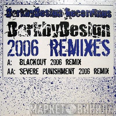 Dark By Design - 2006 Remixes