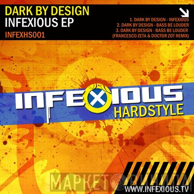 Dark By Design  - Infexious EP