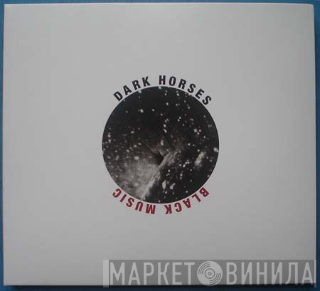 Dark Horses - Black Music