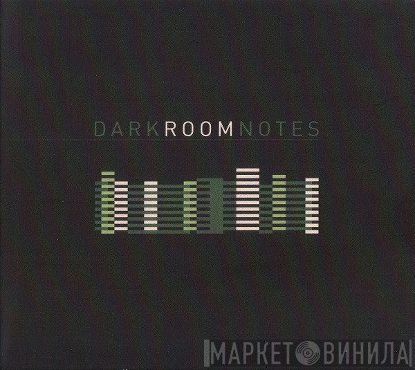 Dark Room Notes - Dark Room Notes