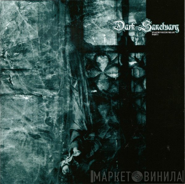 Dark Sanctuary - Exaudi Vocem Meam - Part 1