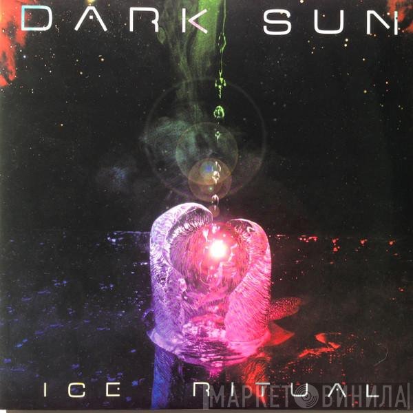 Dark Sun  Featuring Nik Turner  - Ice Ritual