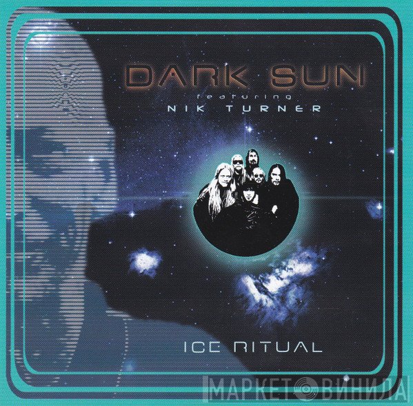 Dark Sun  Featuring Nik Turner  - Ice Ritual