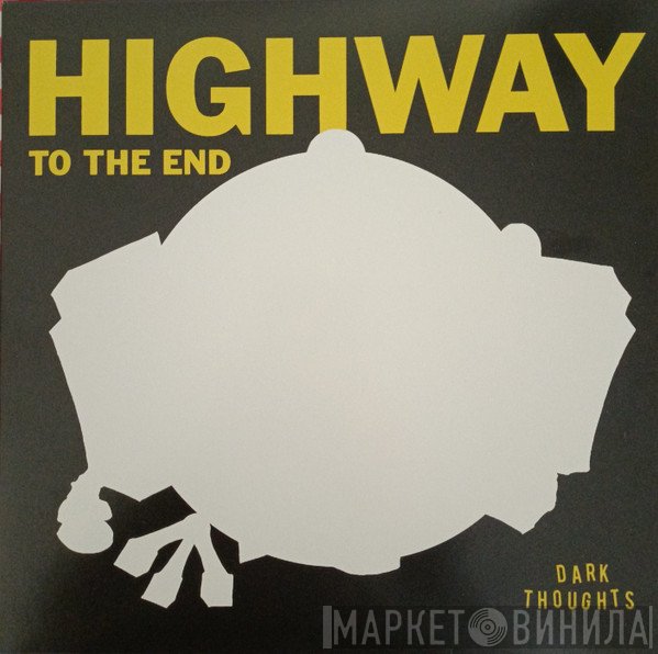 Dark Thoughts - Highway To The End