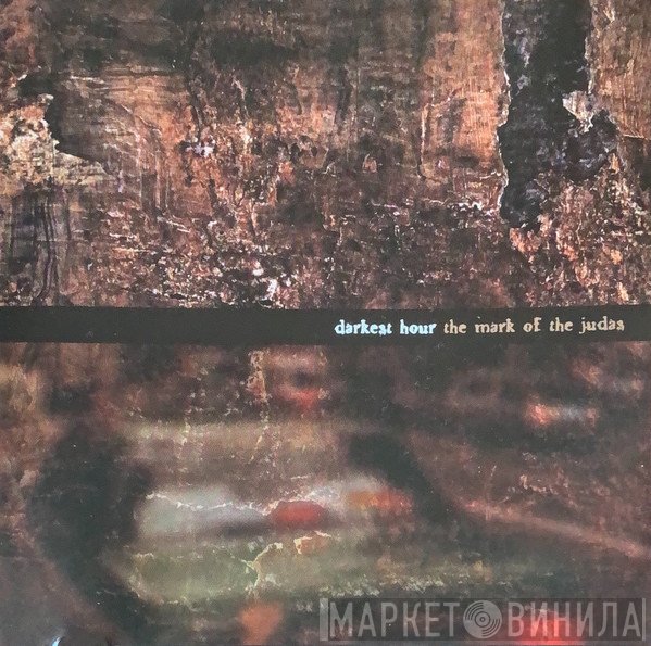 Darkest Hour - The Mark Of The Judas
