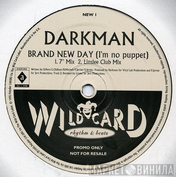 Darkman - Brand New Day (I'm No Puppet)