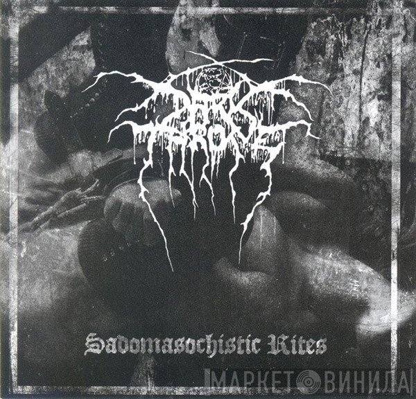 Darkthrone  - Sadomasochistic Rites