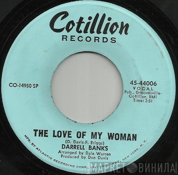 Darrell Banks - The Love Of My Woman / I Wanna Go Home