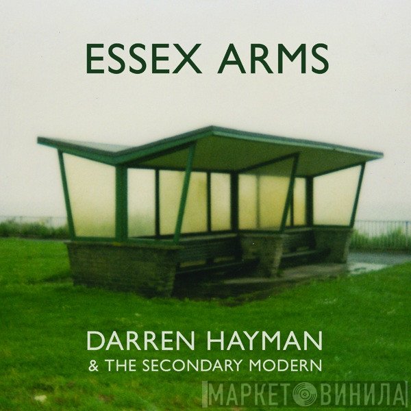 Darren Hayman & The Secondary Modern - Essex Arms