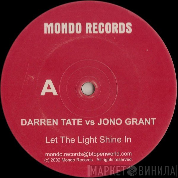 Darren Tate Vs Jono Grant / Darren Tate Vs Mike Koglin  - Let The Light Shine In / Now Is The Time
