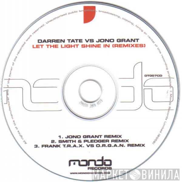 Darren Tate Vs Jono Grant  - Let The Light Shine In (Remixes)