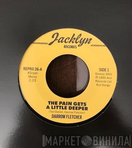 Darrow Fletcher - The Pain Gets A Little Deeper / My Judgement Day