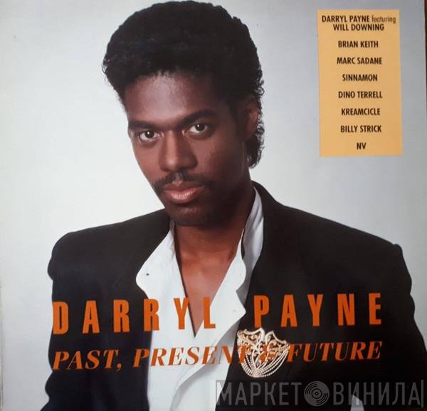 Darryl Payne - Past, Present &amp; Future