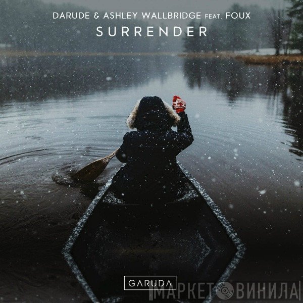 Darude & Ashley Wallbridge Feat. Foux   - Surrender