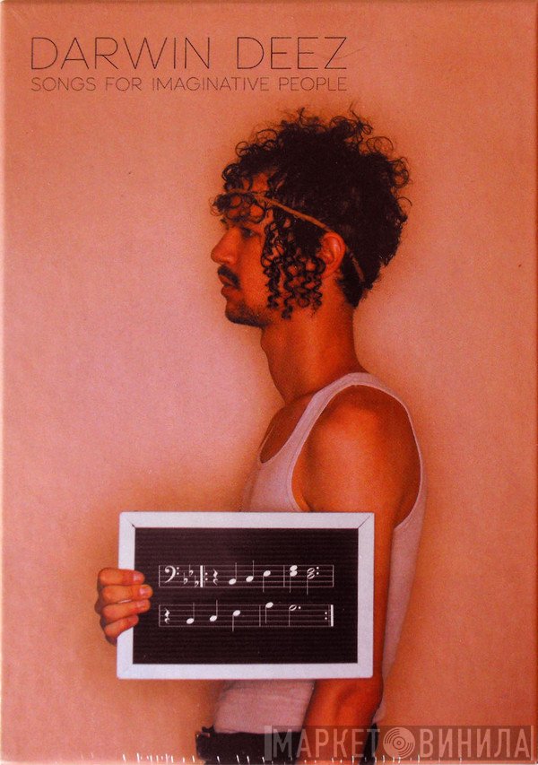 Darwin Deez - Songs For Imaginative People