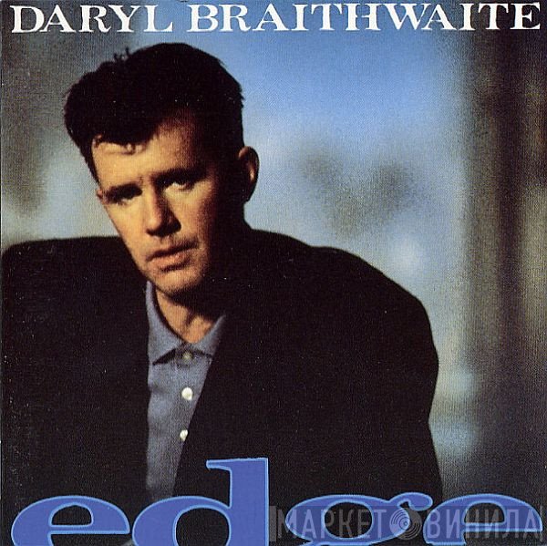 Daryl Braithwaite  - Edge