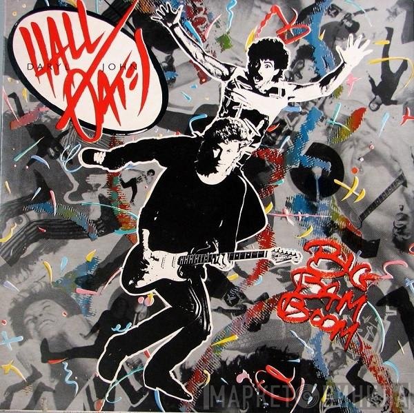 Daryl Hall & John Oates  - Big Bam Boom