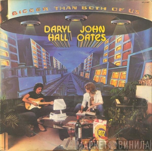 Daryl Hall &amp; John Oates - Bigger Than Both Of Us