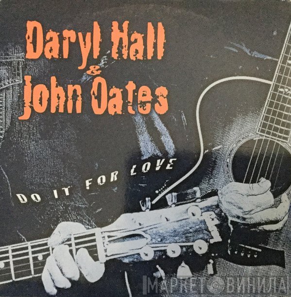 Daryl Hall & John Oates - Do It For Love