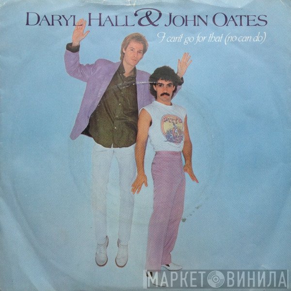 Daryl Hall &amp; John Oates - I Can't Go For That (No Can Do)